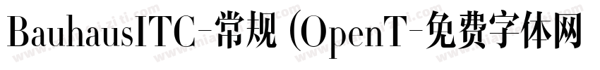 BauhausITC-常规 (OpenT字体转换